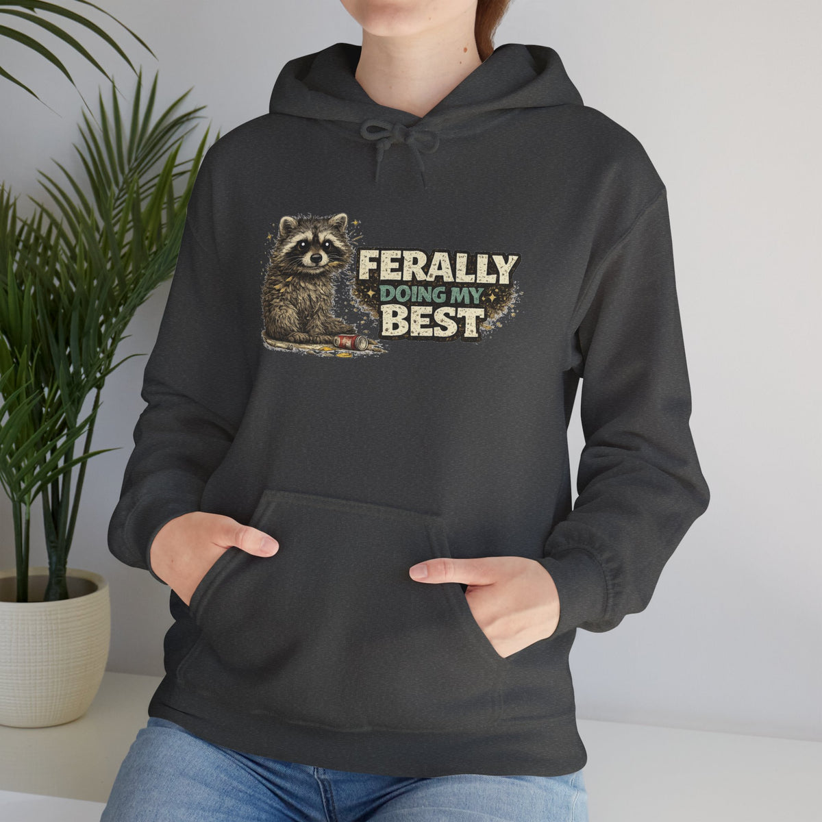 Raccoon "Ferally Doing My Best" Hooded Sweatshirt
