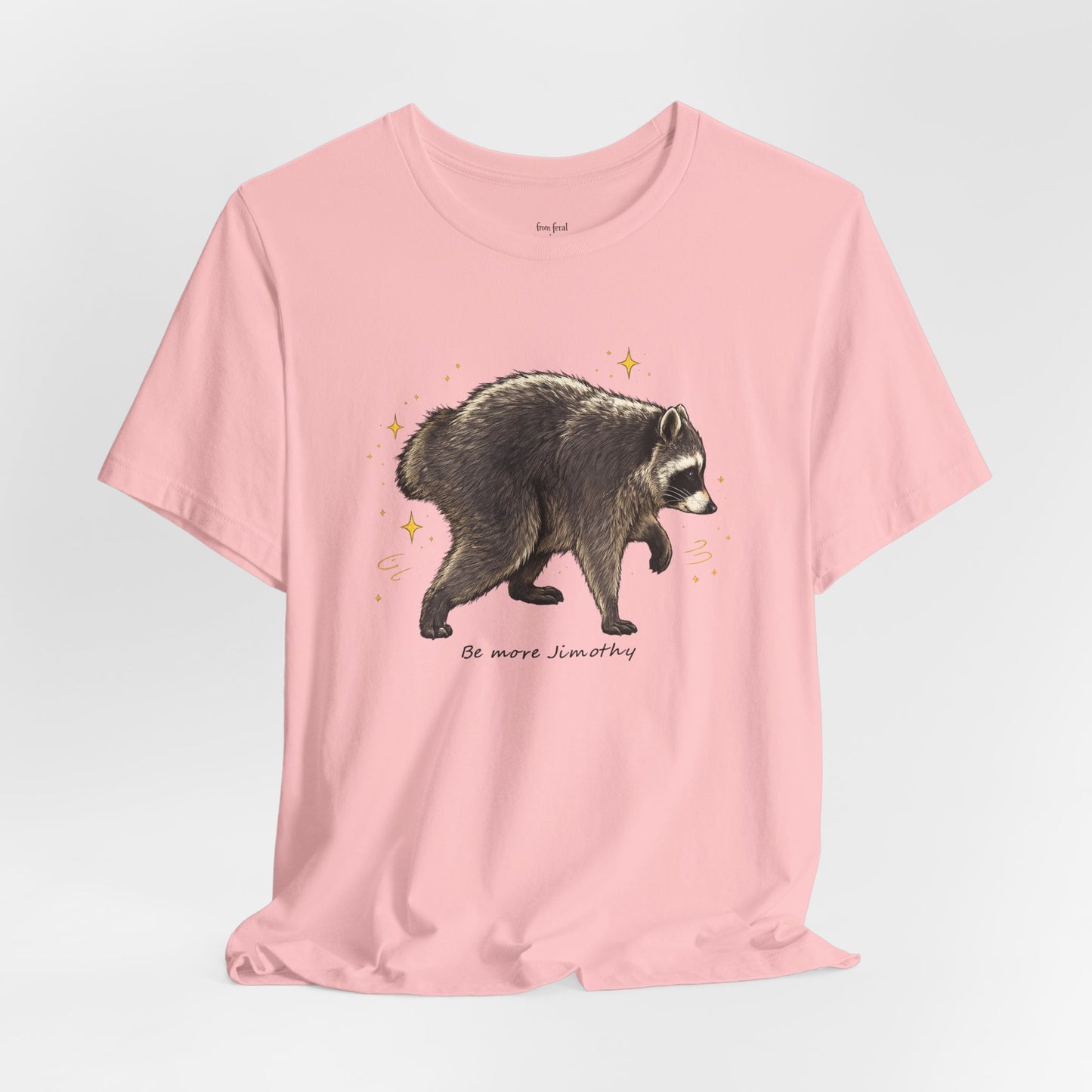 Be more Jimothy Tee