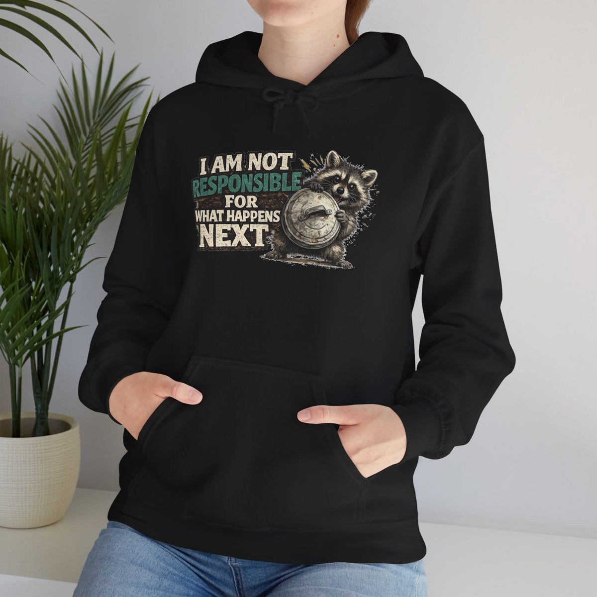 Not Responsible Raccoon Hooded Sweatshirt