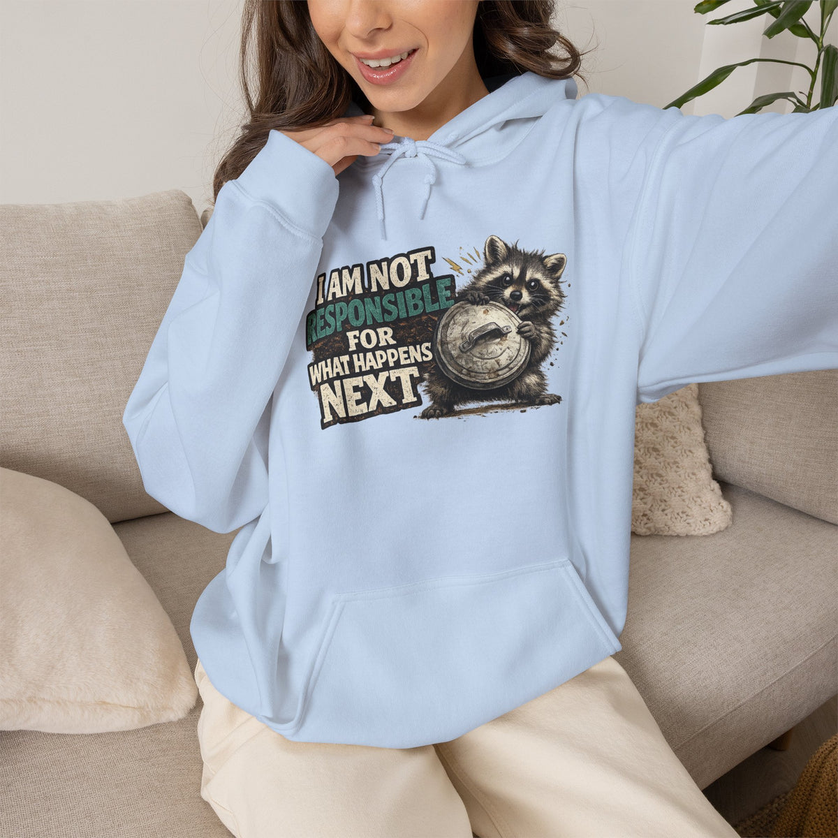 Not Responsible Raccoon Hooded Sweatshirt