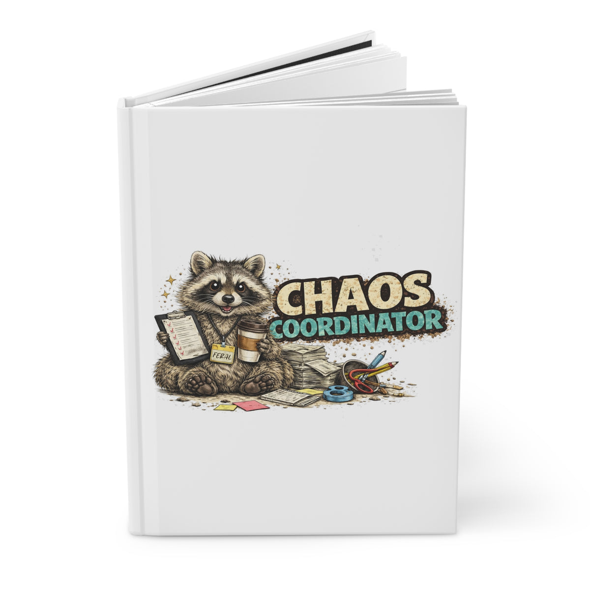 Chaos Coordinator Hardcover Journal and Sketchbook