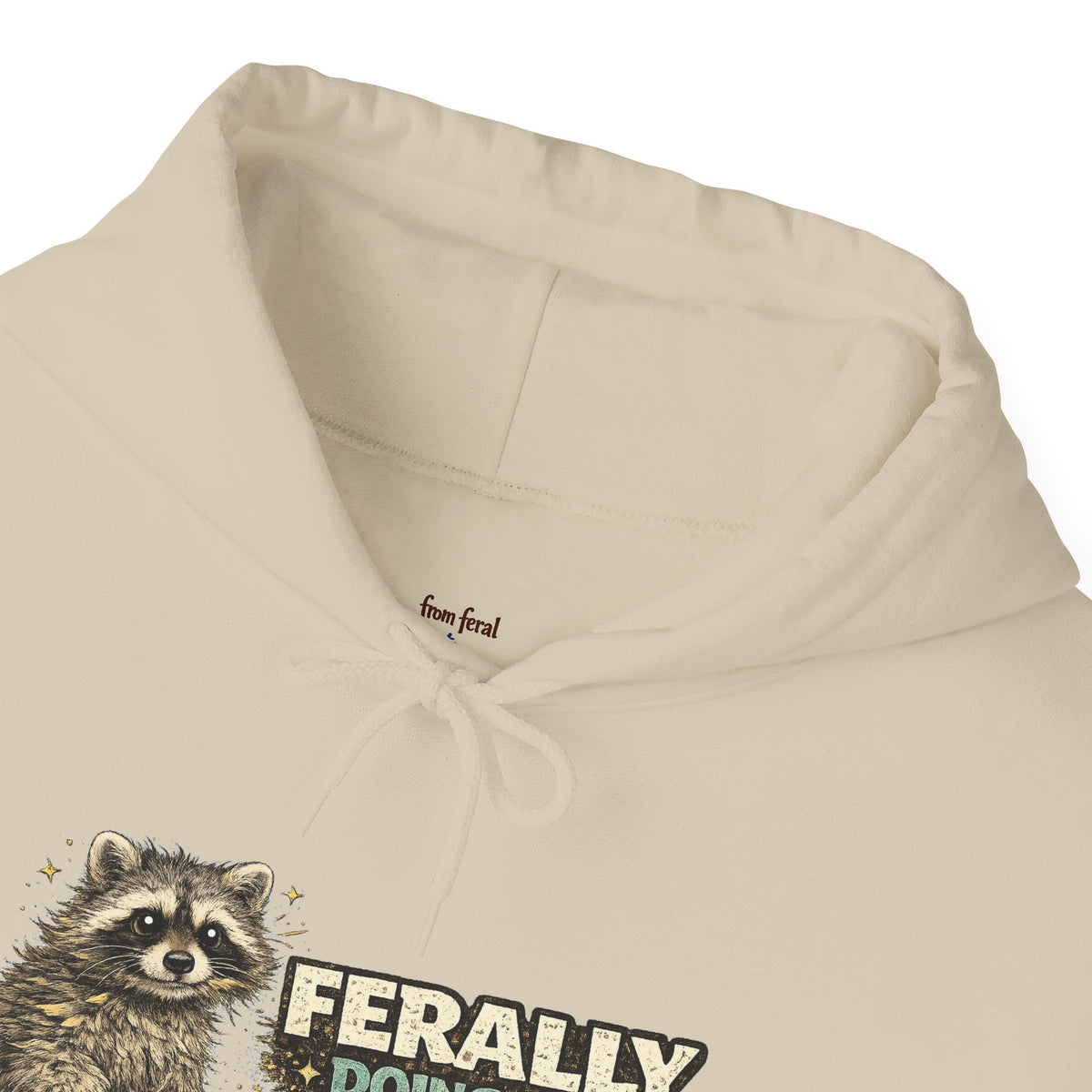 Raccoon "Ferally Doing My Best" Hooded Sweatshirt