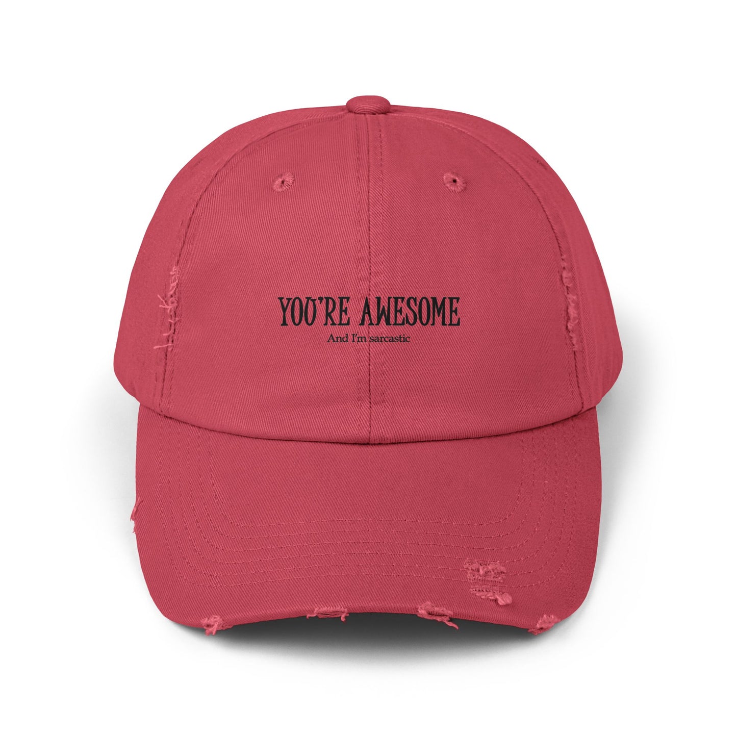 "You're Awesome" Distressed Cap —  Funny Truth Hat