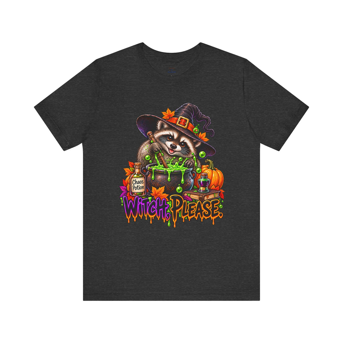 Witch, Please. Raccoon T-Shirt