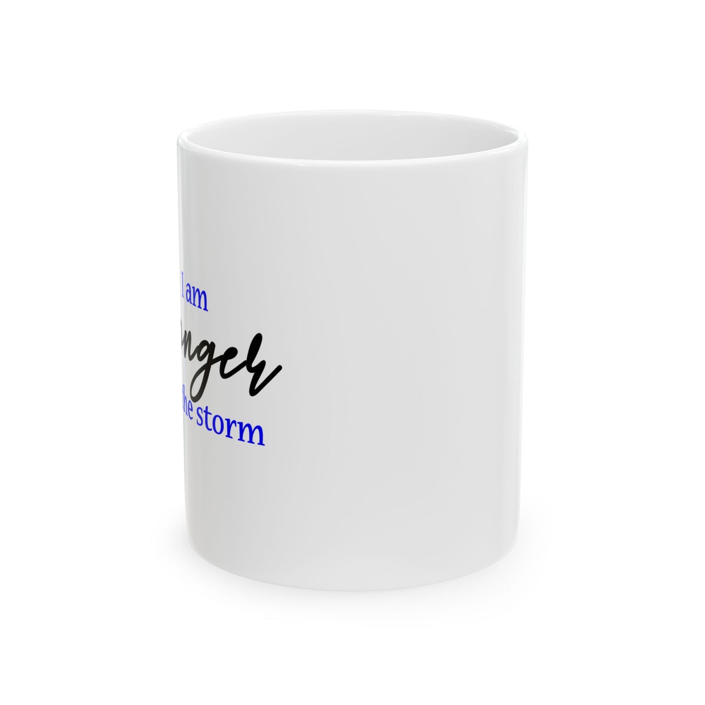 "Stronger" Ceramic Mug  (11oz & 15oz)