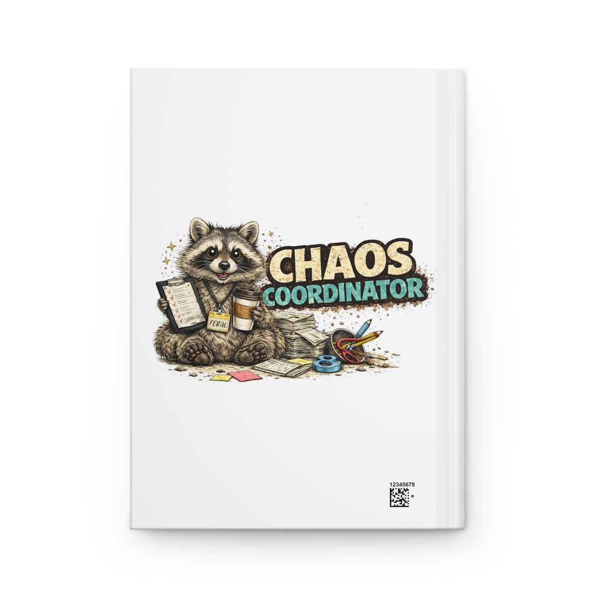 Chaos Coordinator Hardcover Journal and Sketchbook
