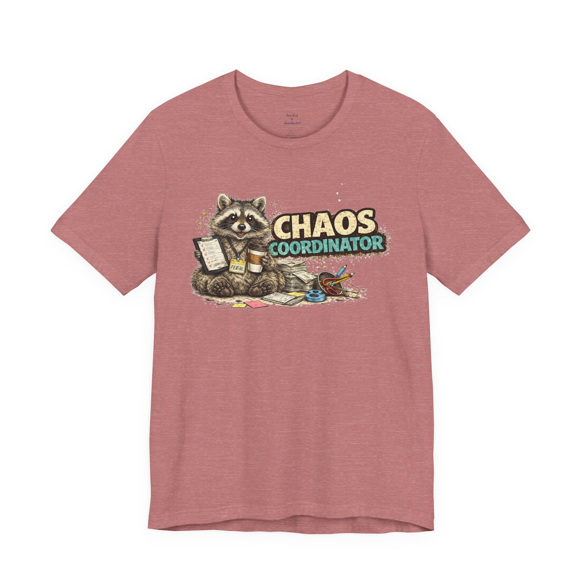 Chaos Coordinator T-Shirt