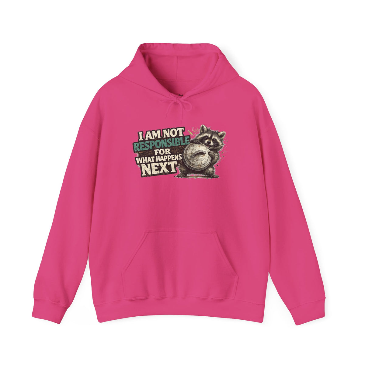 Not Responsible Raccoon Hooded Sweatshirt