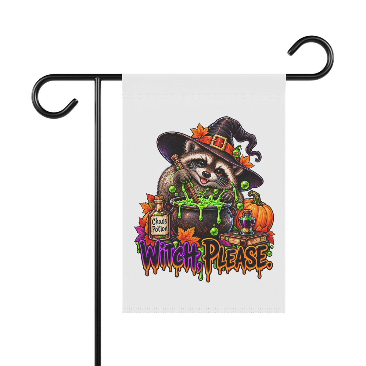 Witch, Please. Raccoon Garden Flag