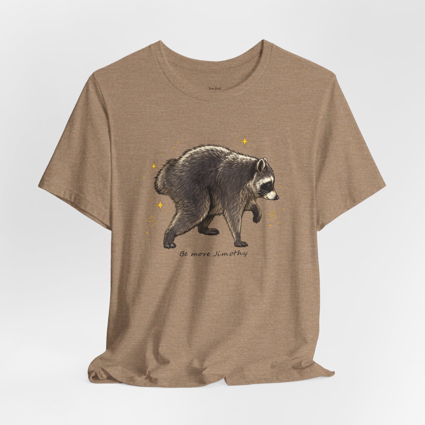 Be more Jimothy Tee