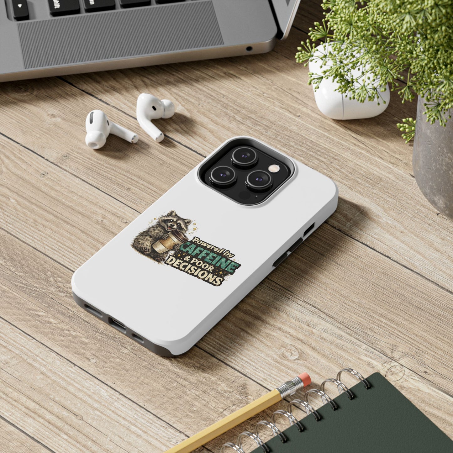 Poor Decisions Raccoon Phone Case — Tough & Cute Protective Phone Cover
