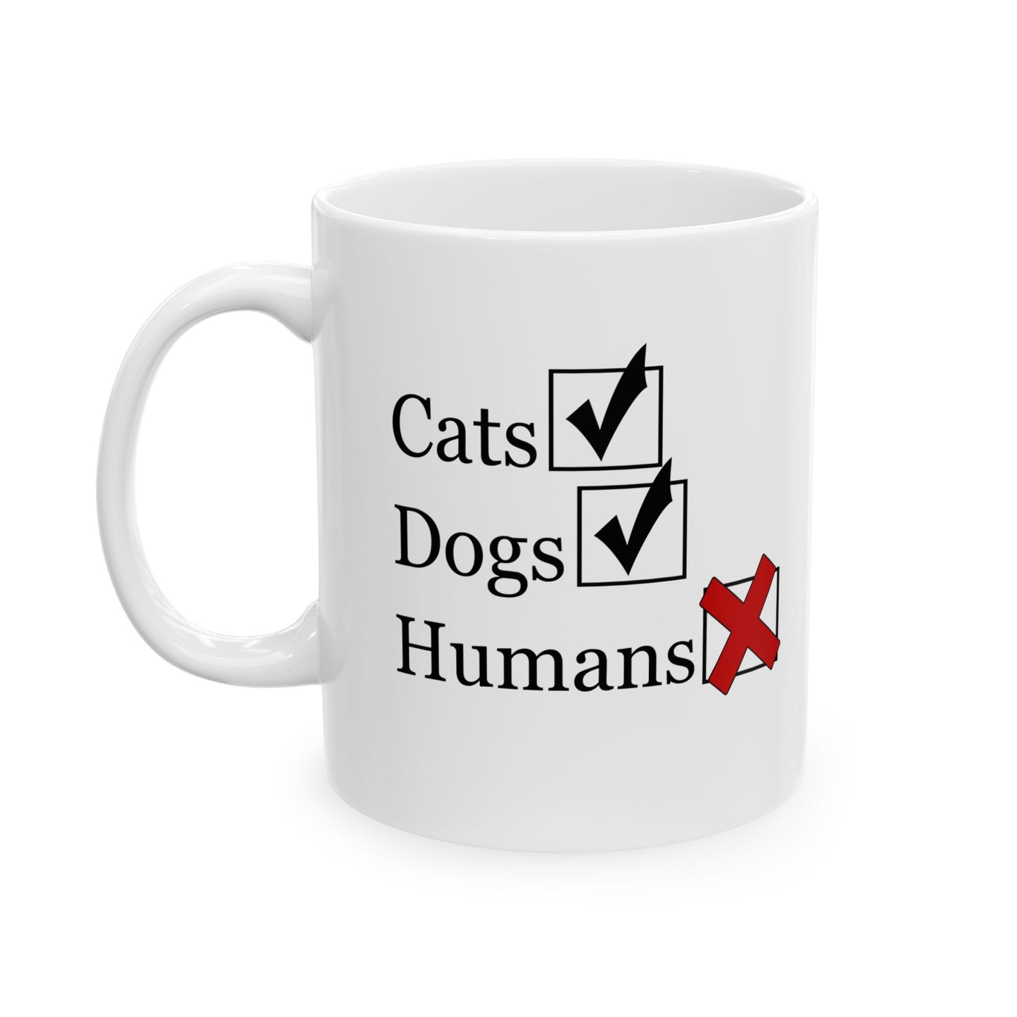 "No Humans" Ceramic Mug  (11oz & 15oz)