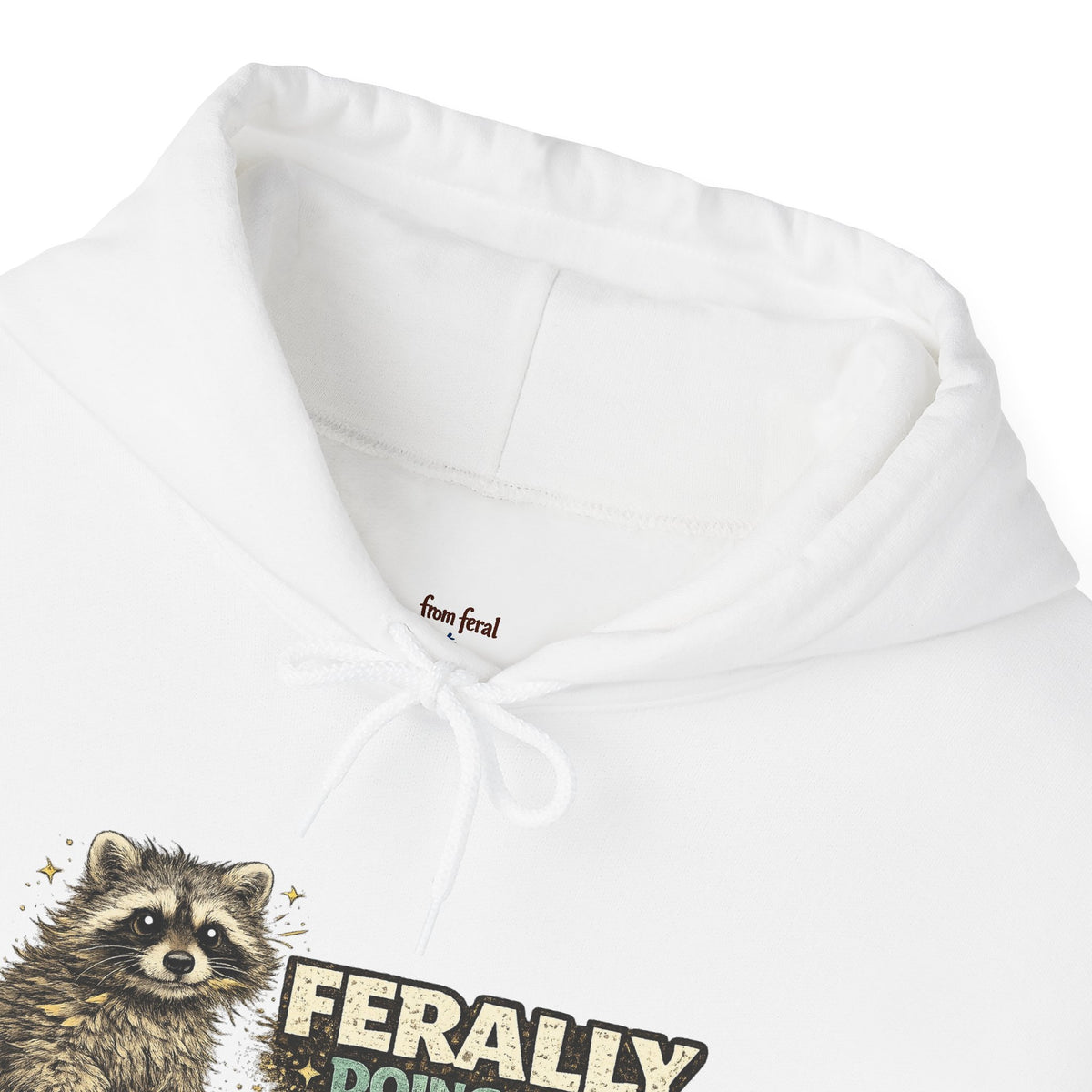Raccoon "Ferally Doing My Best" Hooded Sweatshirt