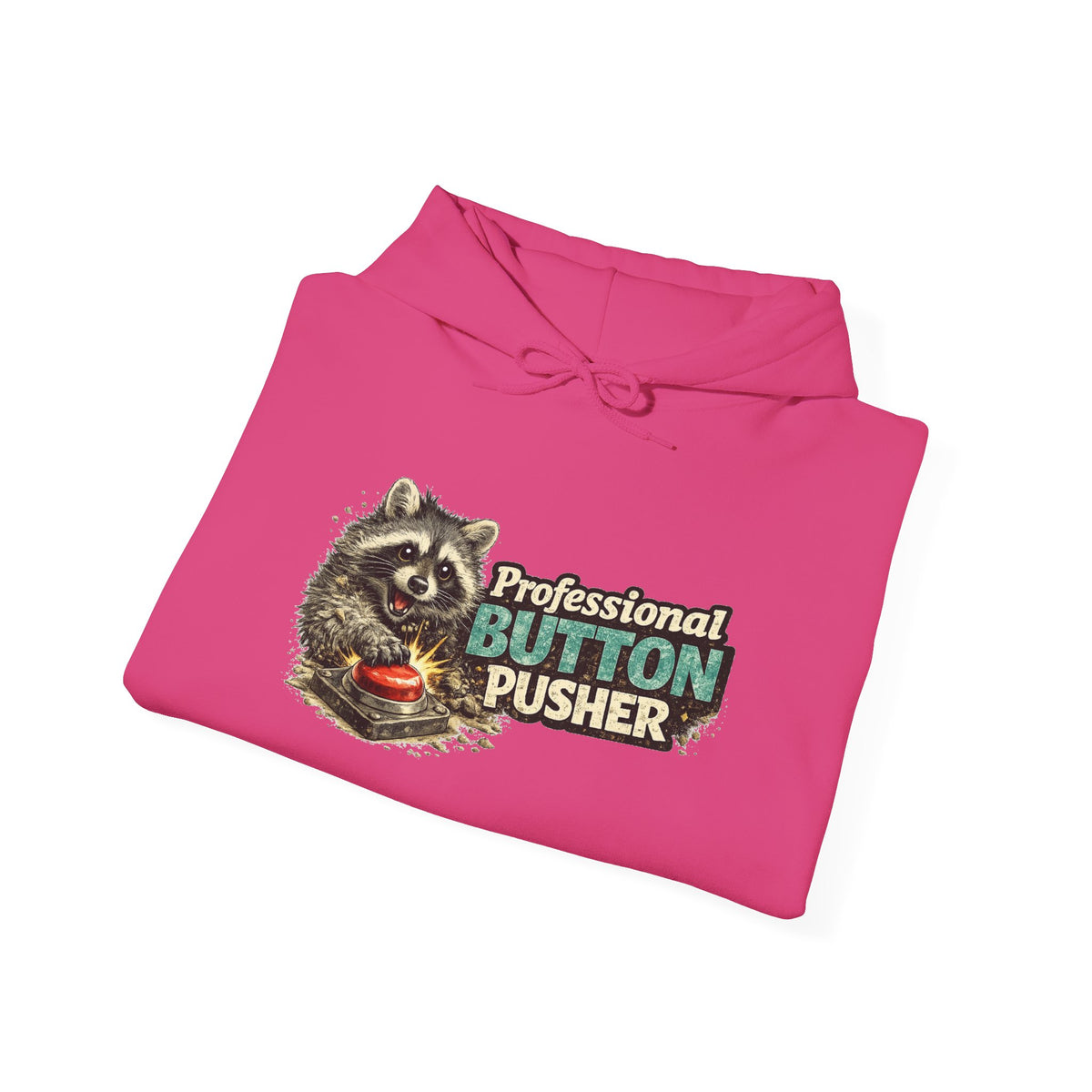 Raccoon "Button Pusher" Hooded Sweatshirt