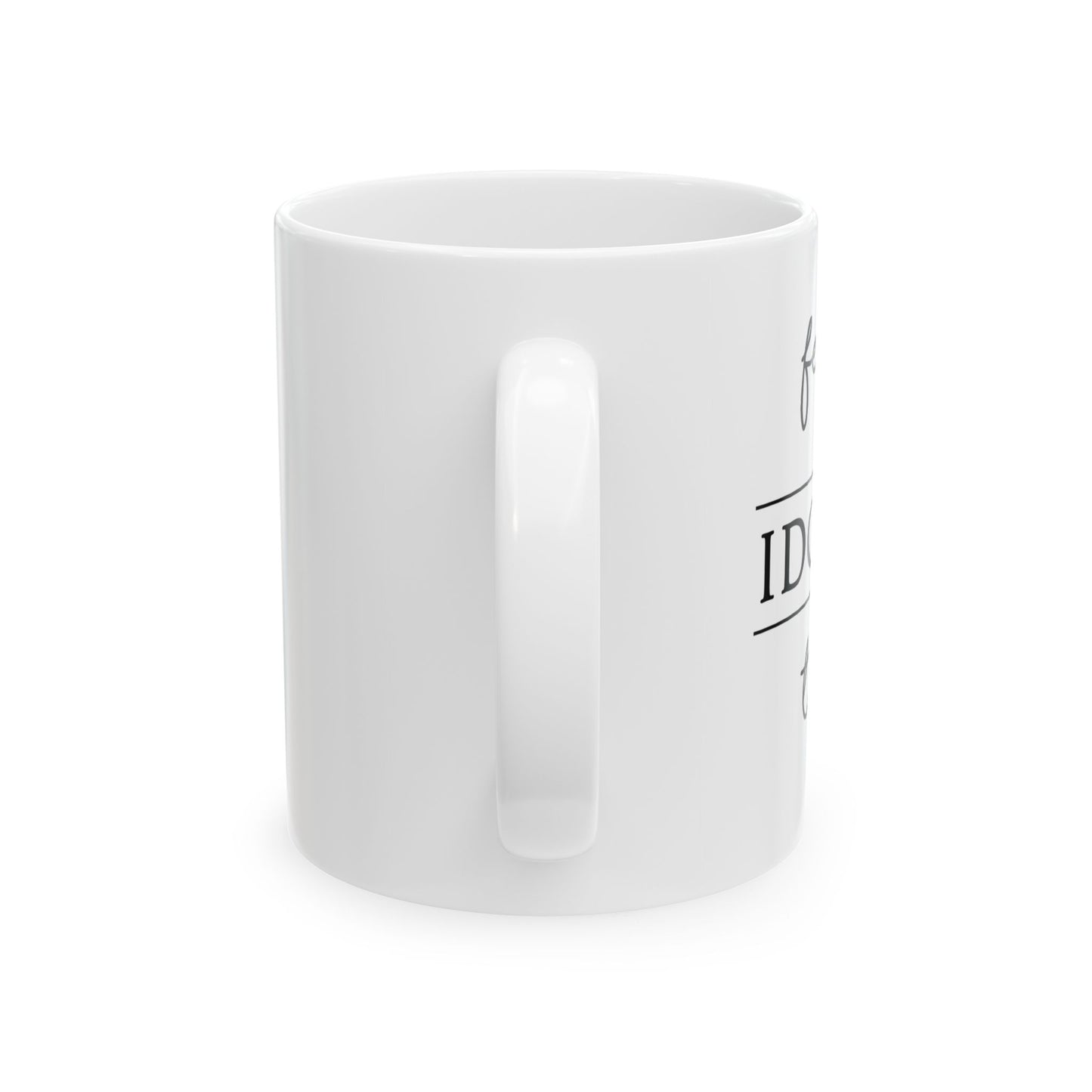 "IDGAFish" Ceramic Mug  (11oz & 15oz)