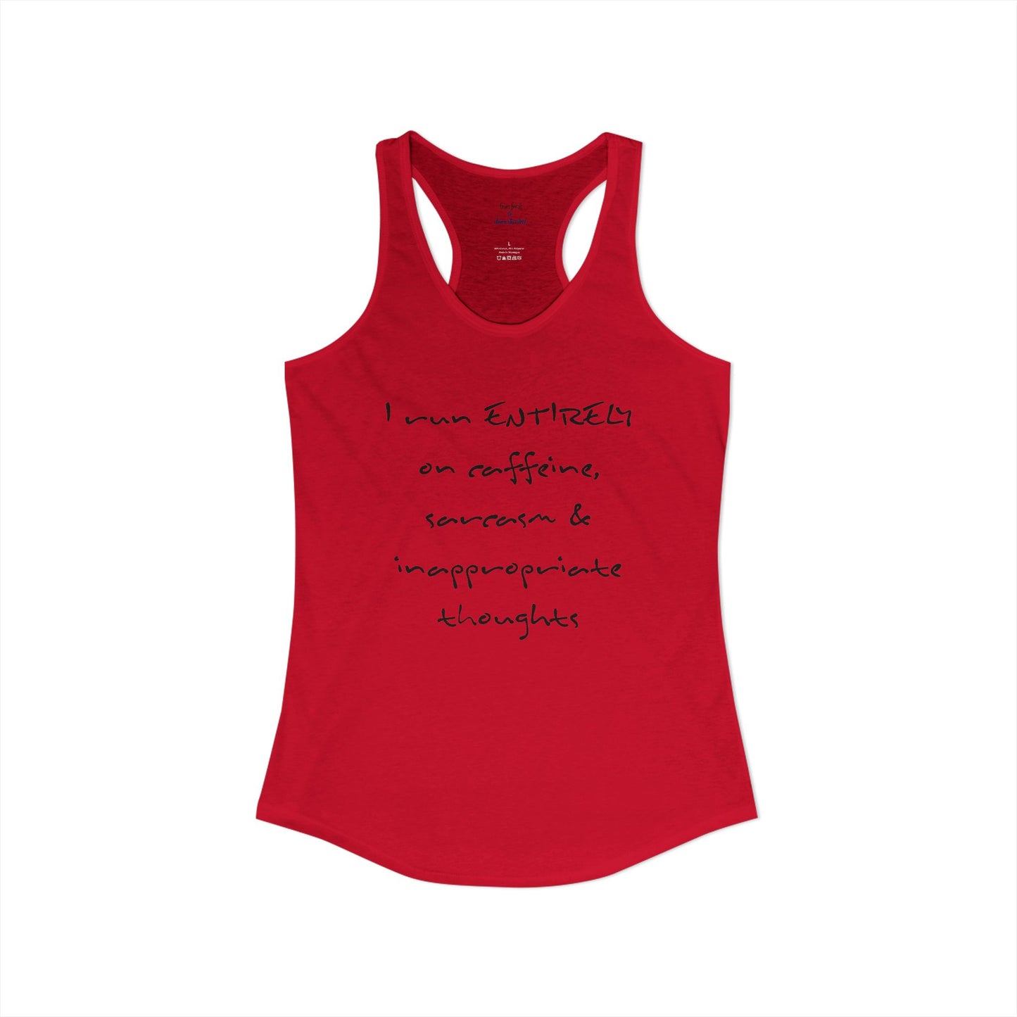 I Run On Racerback Tank