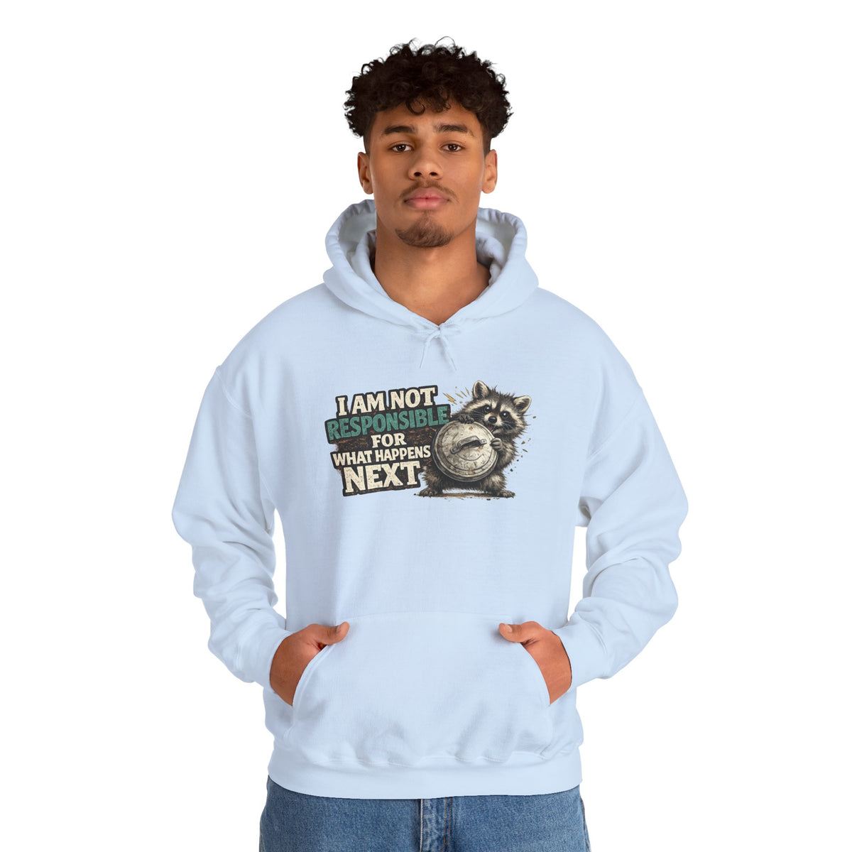 Not Responsible Raccoon Hooded Sweatshirt