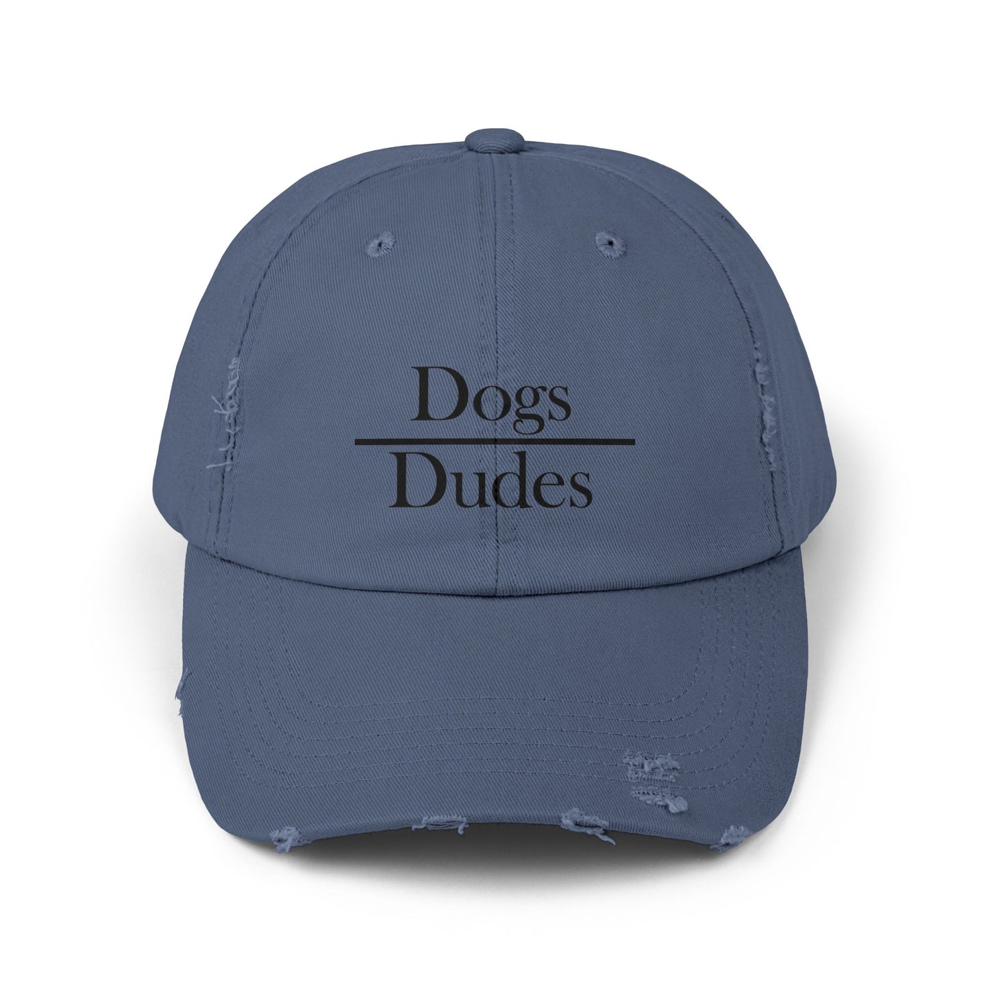 "Dogs Over Dudes" Distressed Cap —  Funny Truth Hat