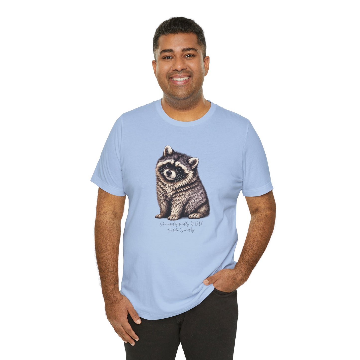 Unapologetically Jimothy Raccoon Tee