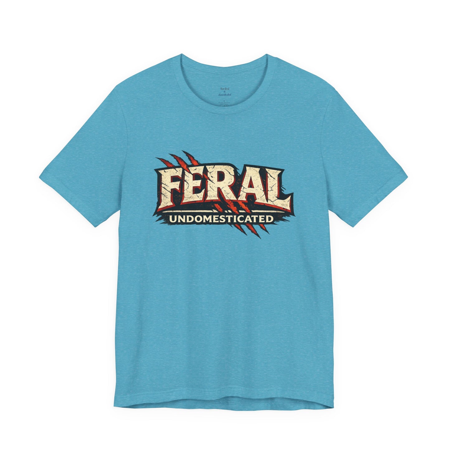 Feral/Undomesticated Tee