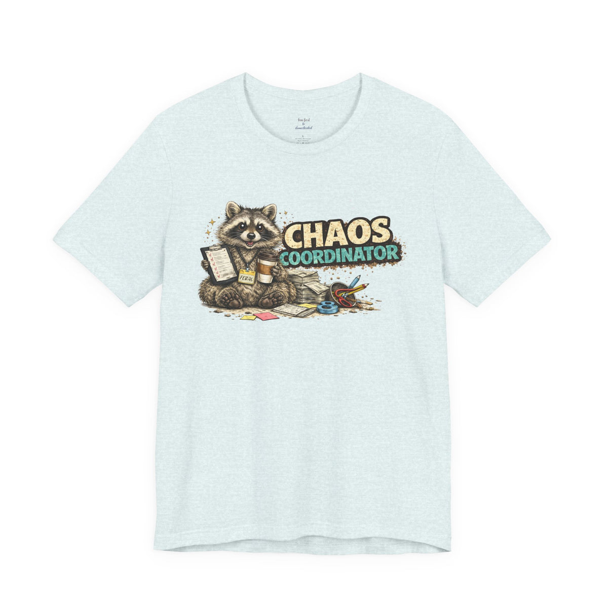 Chaos Coordinator T-Shirt