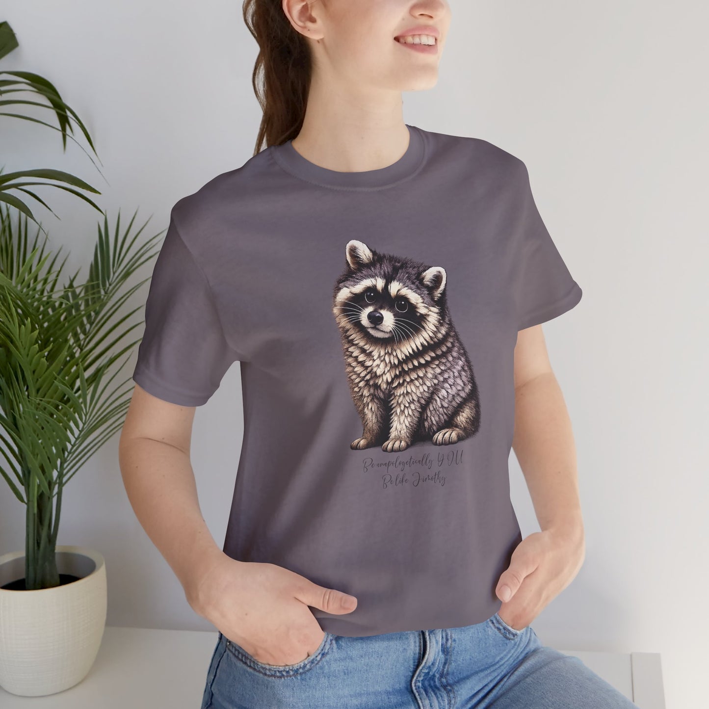 Unapologetically Jimothy Raccoon Tee