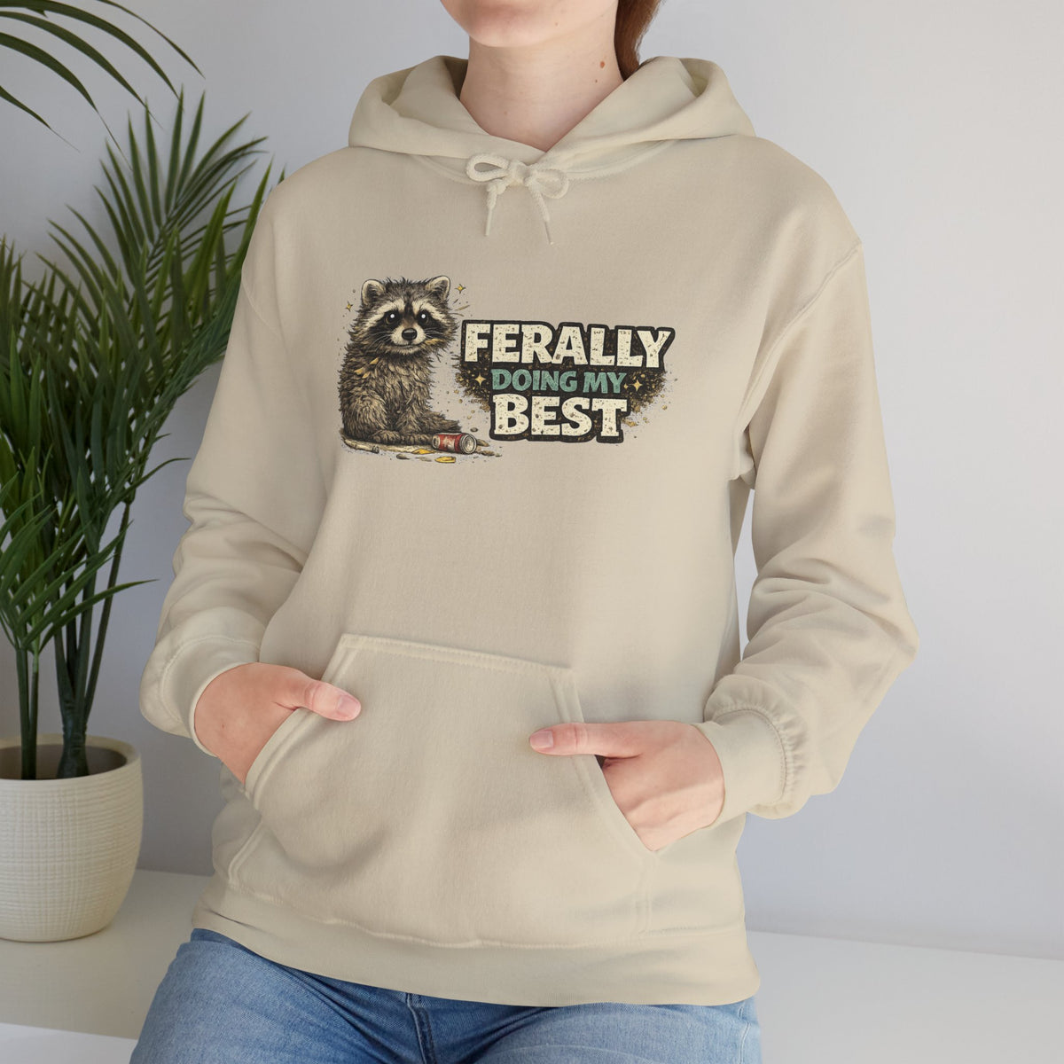 Raccoon "Ferally Doing My Best" Hooded Sweatshirt