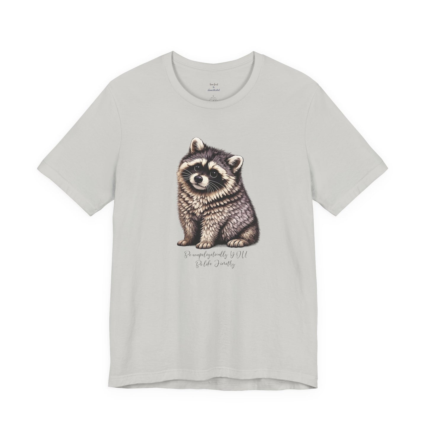 Unapologetically Jimothy Raccoon Tee