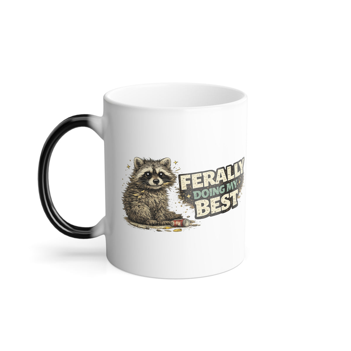 "Ferally Doing My Best" Raccoon Color-Changing Mug  11 oz