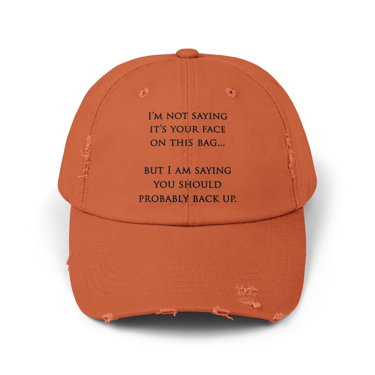 "Your Face" Distressed Cap —  Funny Truth Hat