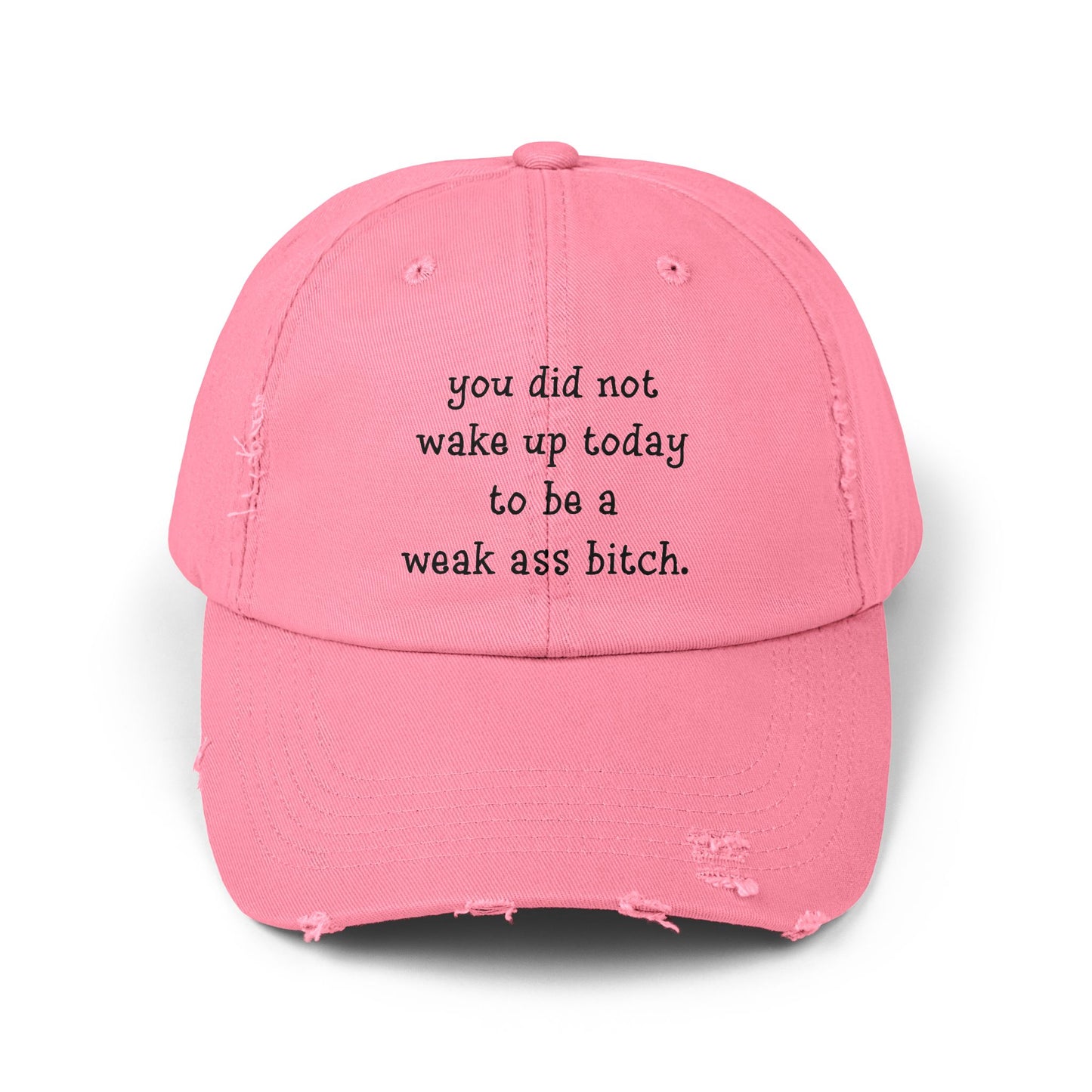 "Weak Ass" Distressed Cap —  Funny Truth Hat