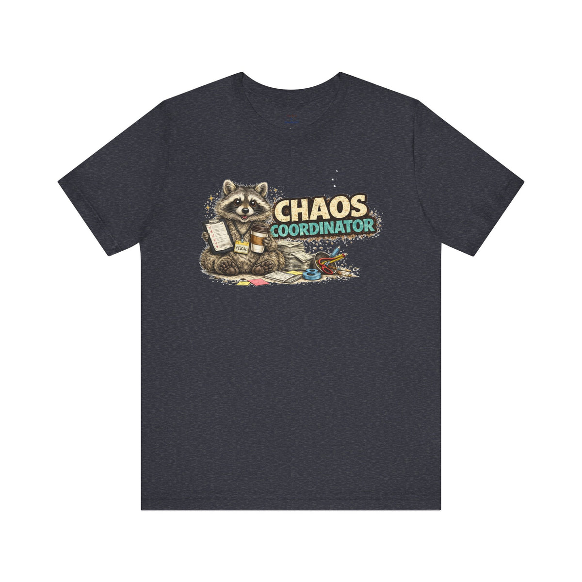 Chaos Coordinator T-Shirt