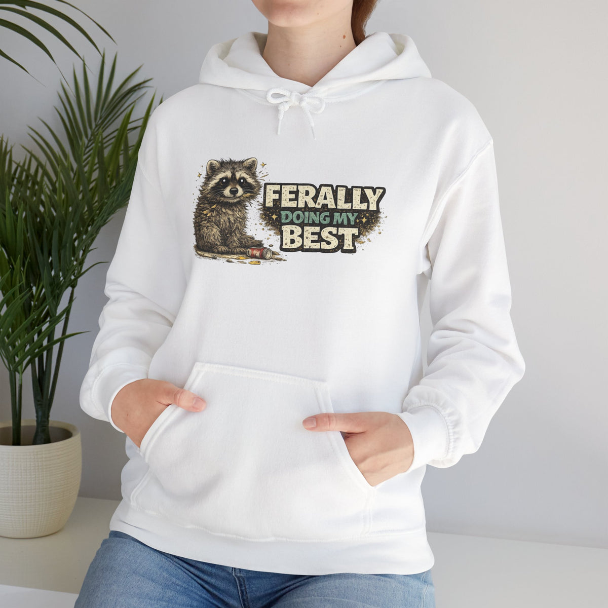 Raccoon "Ferally Doing My Best" Hooded Sweatshirt