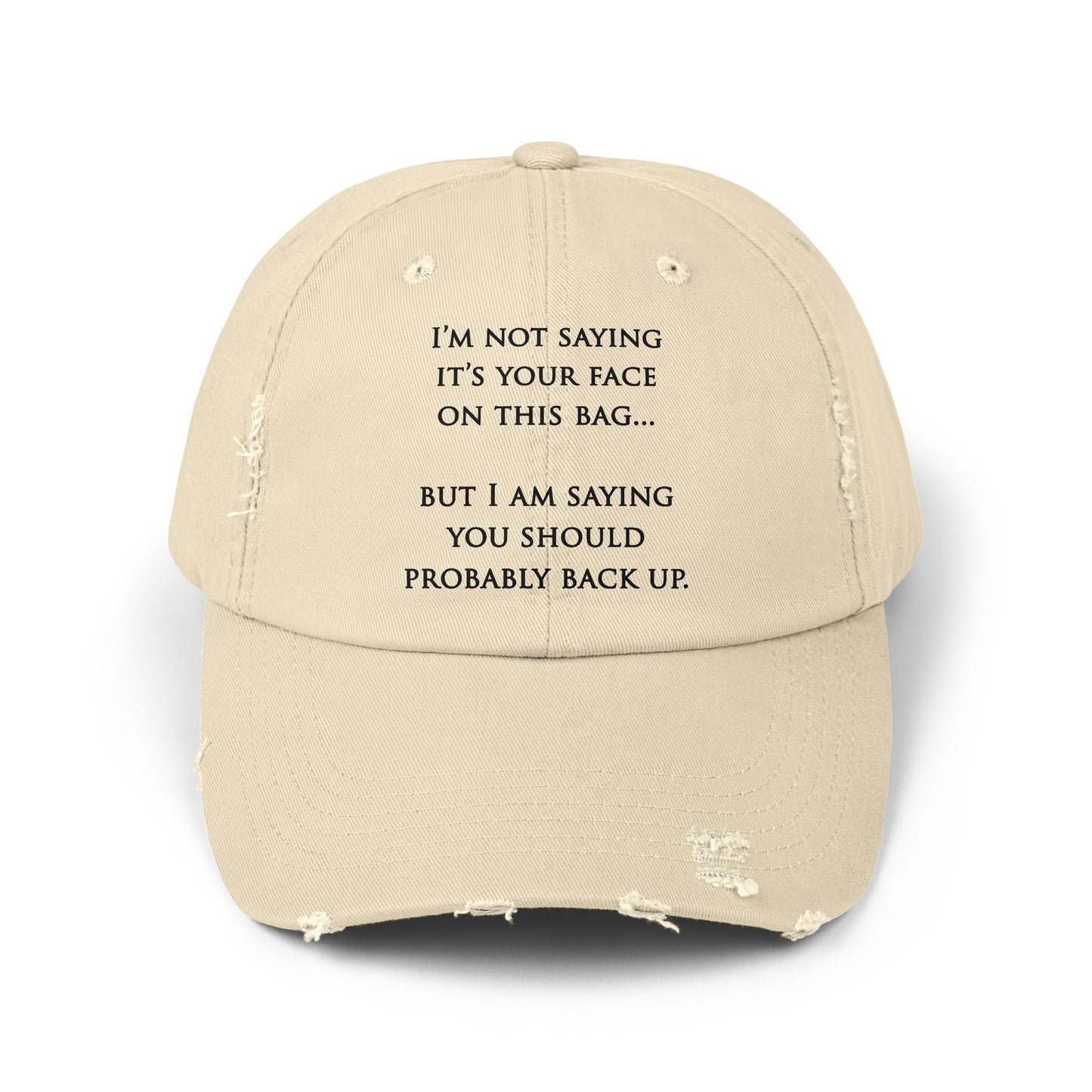 "Your Face" Distressed Cap —  Funny Truth Hat