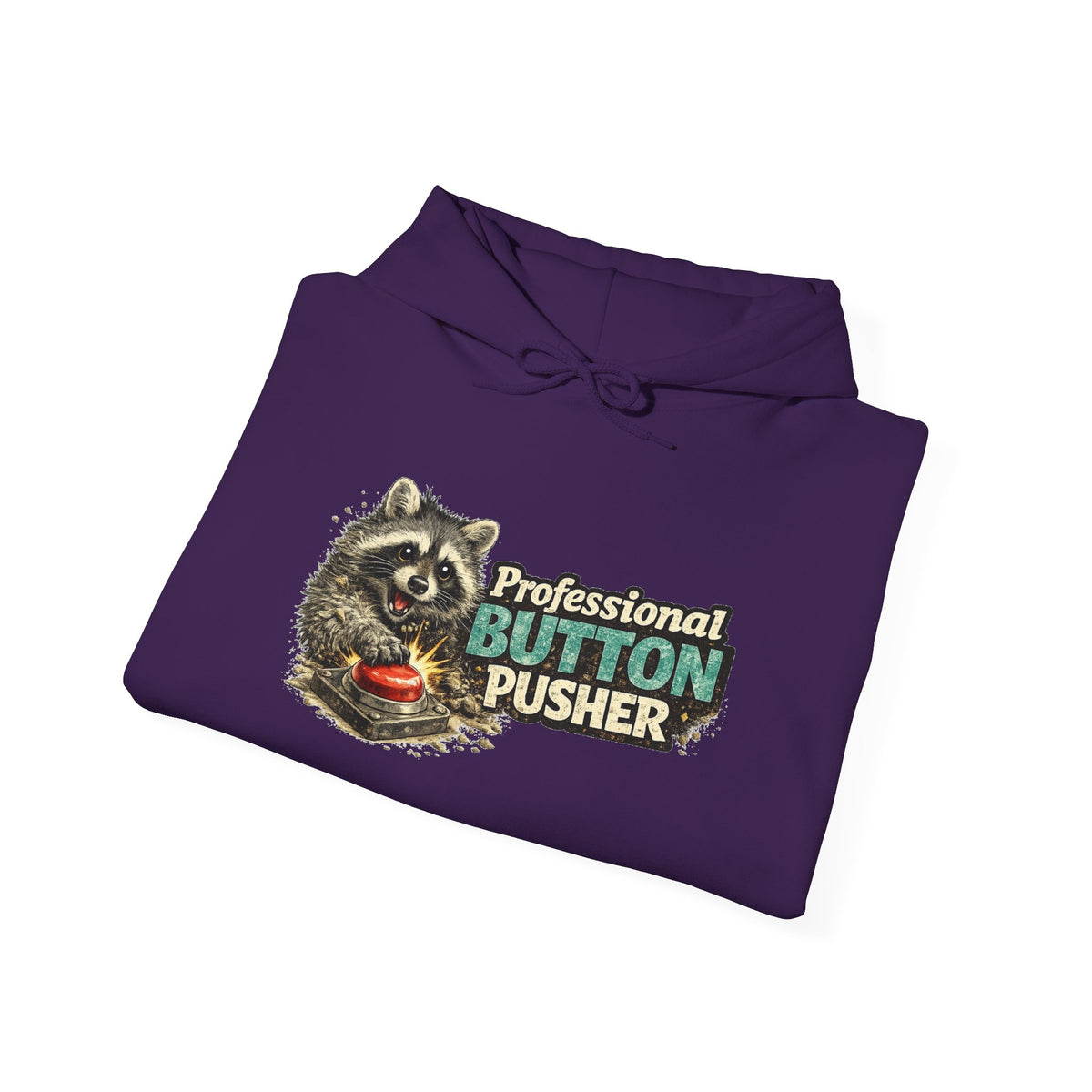 Raccoon "Button Pusher" Hooded Sweatshirt