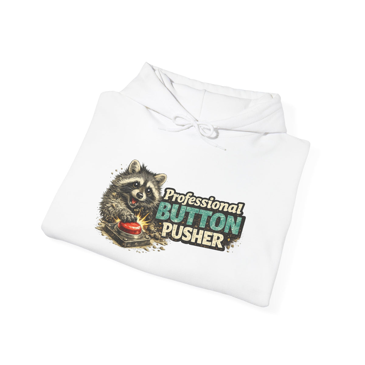 Raccoon "Button Pusher" Hooded Sweatshirt