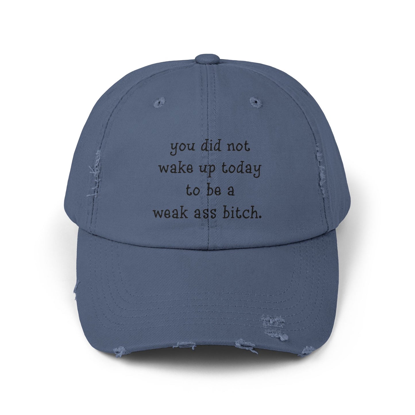 "Weak Ass" Distressed Cap —  Funny Truth Hat