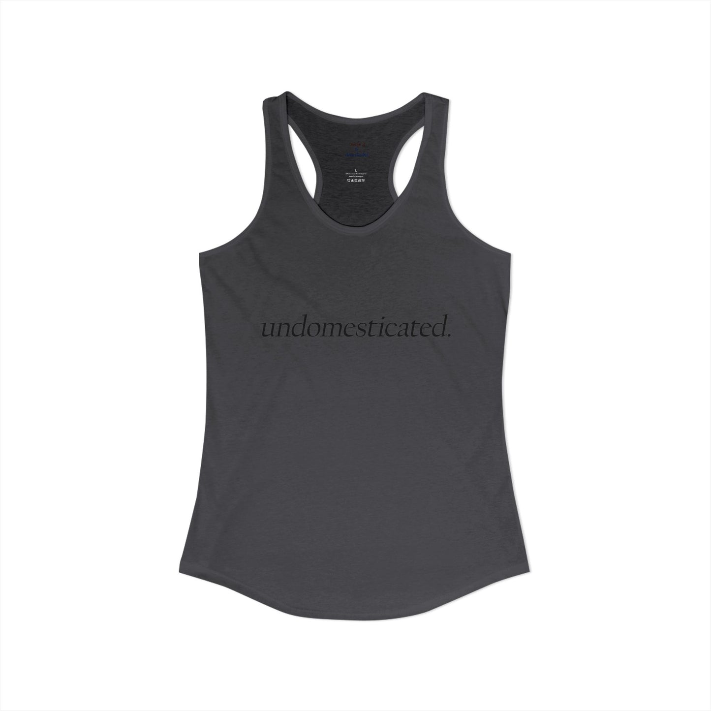 undomesticated. Racerback Tank