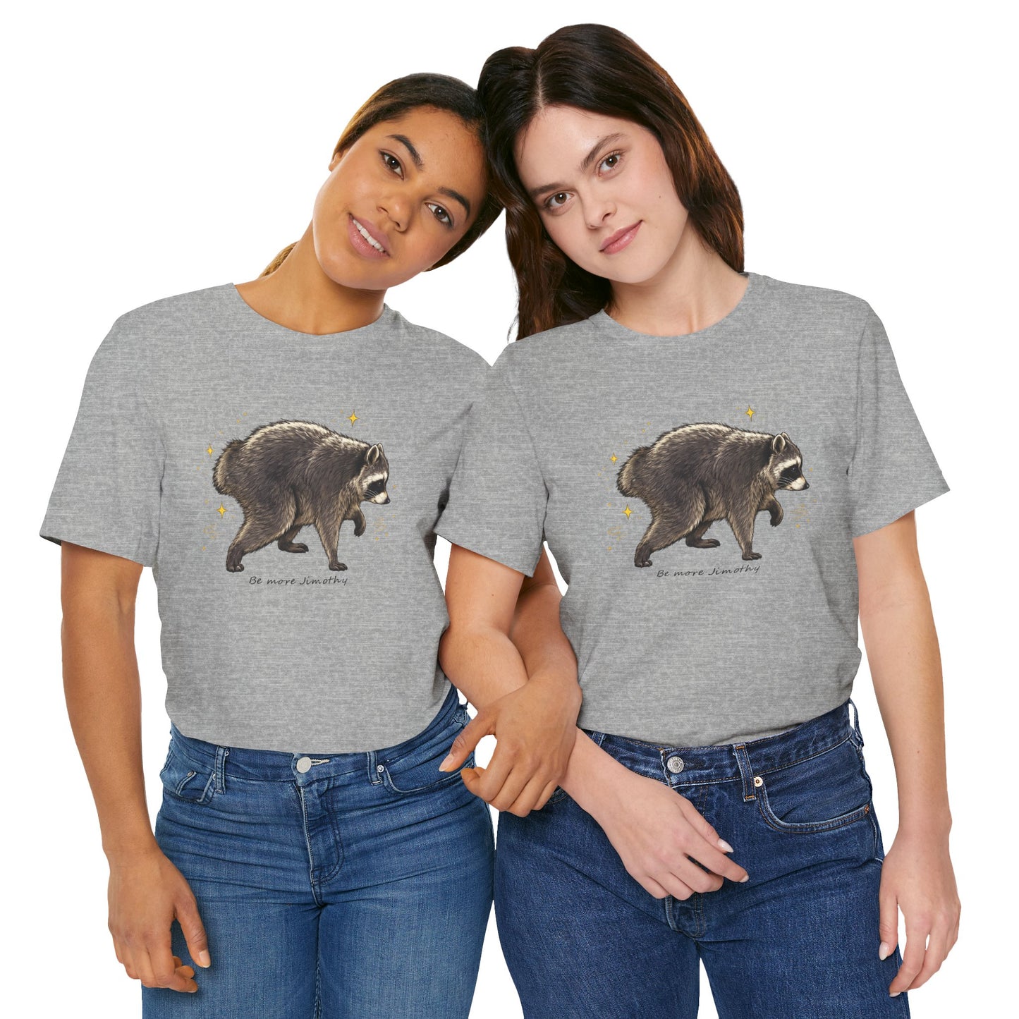 Be more Jimothy Tee